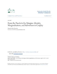 Identity, Marginalization, and Subversion in Cosplay Manuel Andres Ramirez University of South Florida, Manuel1@Mail.Usf.Edu