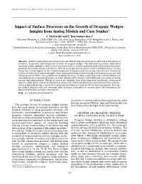 Impact of Surface Processes on the Growth of Orogenic Wedges: Insights from Analog Models and Case Studies1 J