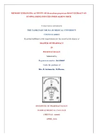 MEMORY ENHANCING ACTIVITY of Desmodium Gangeticum ROOT EXTRACT on SCOPOLAMINE INDUCED SWISS ALBINO MICE a Dissertation Submitted