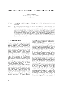 Sorcer: Computing and Metacomputing Intergrid