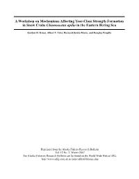 A Workshop on Mechanisms Affecting Year-Class Strength Formation in Snow Crabs Chionoecetes Opilio in the Eastern Bering Sea