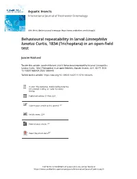 Behavioural Repeatability in Larval Limnephilus Lunatus Curtis, 1834 (Trichoptera) in an Open-Field Test