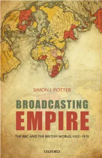 BROADCASTING EMPIRE This Page Intentionally Left Blank Broadcasting Empire