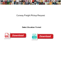 Conway Freight Pickup Request