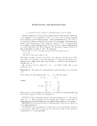 EIGENVALUES and EIGENVECTORS 1. Diagonalizable Linear Transformations and Matrices Recall, a Matrix, D, Is Diagonal If It Is