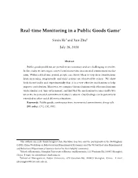 Real-Time Monitoring in a Public Goods Game*