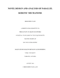 Novel Design and Analysis of Parallel Robotic Mechanisms