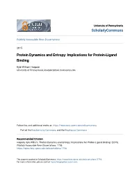Protein Dynamics and Entropy: Implications for Protein-Ligand Binding
