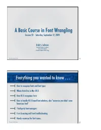 A Basic Course in Font Wrangling Session 23 – Saturday, September 12, 2009