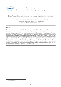 Edge Computing: an Overview of Framework and Applications