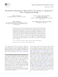 Mechanisms Underlying the Spacing Effect in Learning: a Comparison of Three Computational Models