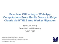 Seamless Offloading of Web App Computations from Mobile Device to Edge Clouds Via HTML5 Web Worker Migration