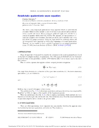 Relativistic Quaternionic Wave Equation