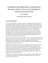 Teaching Discrete Mathematics, Combinatorics, Geometry, Number Theory, (Or Anything) from Primary Historical Sources David Pengelley New Mexico State University