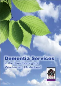 Dementia Services in the Royal Borough of Windsor and Maidenhead Introduction