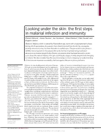 Looking Under the Skin: the First Steps in Malarial Infection and Immunity