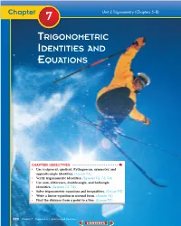 Chapter 7: Trigonometric Identities and Equations