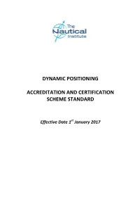 DYNAMIC POSITIONING ACCREDITATION and CERTIFICATION SCHEME STANDARD January 2017