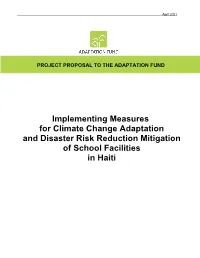 Implementing Measures for Climate Change Adaptation and Disaster Risk Reduction Mitigation of School Facilities in Haiti