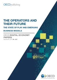 The Operators and Their Future: the State of Play and Emerging Business Models for the Future