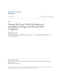 A Roll Call Analysis of Immigration Voting in the 99Th and 104Th