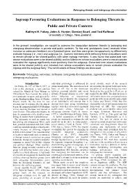 Ingroup Favouring Evaluations in Response to Belonging Threats in Public and Private Contexts Kathryn H