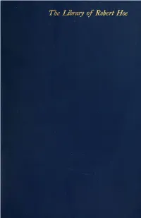 The Library of Robert Hoe; a Contribution to the History Of