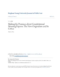 Making the Premises About Constitutional Meaning Express: the Ewn Originalism and Its Critics Andre Leduc