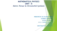 Metric Tensor & Chriostofell Symbols