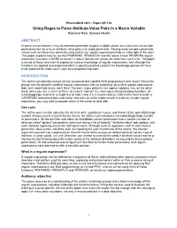 Using Regex to Parse Attribute-Value Pairs in a Macro Variable Rowland Hale, Syneos Health