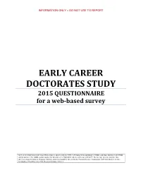 EARLY CAREER DOCTORATES STUDY 2015 QUESTIONNAIRE for a Web-Based Survey