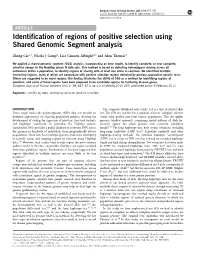 Identification of Regions of Positive Selection Using Shared Genomic Segment Analysis