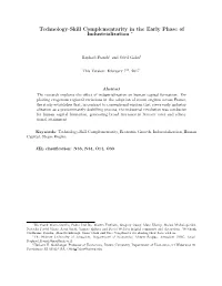 Technology-Skill Complementarity in the Early Phase of Industrialization ∗