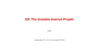 I2P, the Invisible Internet Projekt