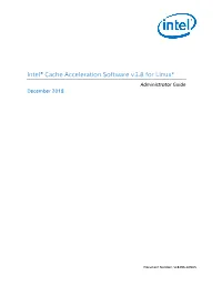 Intel® Cache Acceleration Software V3.8 for Linux* Administrator Guide December 2018