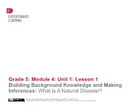 Module 4: Unit 1: Lesson 1 Building Background Knowledge and Making Inferences: What Is a Natural Disaster?