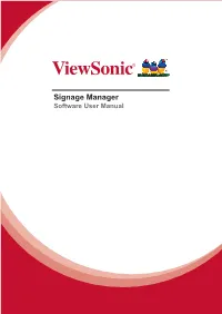 Signage Manager Software User Manual Thank You for Choosing Viewsonic