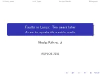 Faults in Linux: Ten Years Later a Case for Reproducible Scientiﬁc Results