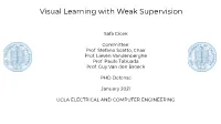 Visual Learning with Weak Supervision