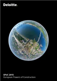 Epoc 2015 European Powers of Construction Epoc Is an Annual Publication Produced by Deloitte and Distributed Free of Charge