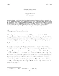 Draft April 9, 2015 Zoltán Gendler Szabó Yale University 1. Descriptive and Foundational Semantics Why Do Linguistic Express