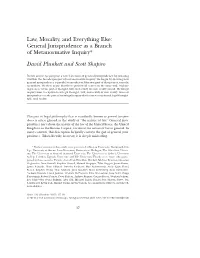 Law, Morality, and Everything Else: General Jurisprudence As a Branch of Metanormative Inquiry* David Plunkett and Scott Shapiro