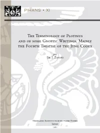 The Terminology of Plotinus and of Some Gnostic Writings, Mainly the Fourth Treatise of the Jung Codex
