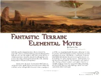 Elemental Motes by Charles Choi Illustration by Rob Alexamder Little Fires up the Imagination More Than a Vision of the Well