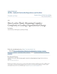 How Leaders Think: Measuring Cognitive Complexity in Leading Organizational Change Iva Vurdelja Antioch University - Phd Program in Leadership and Change