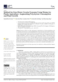 Method for Zero-Waste Circular Economy Using Worms for Plastic Agriculture: Augmenting Polystyrene Consumption and Plant Growth