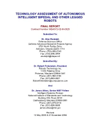 Technology Assessment of Autonomous Intelligent Bipedal and Other Legged Robots