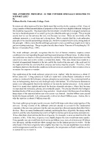 THE ANTHROPIC PRINCIPLE - IS the UNIVERSE SPECIALLY DESIGNED to SUPPORT LIFE? by William Reville, University College, Cork