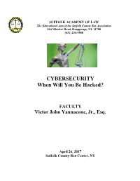 CYBERSECURITY When Will You Be Hacked?