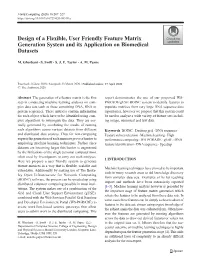 Design of a Flexible, User Friendly Feature Matrix Generation System and Its Application on Biomedical Datasets